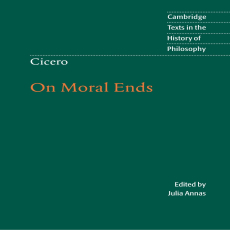 Cicero - On Moral Ends (Cambridge, 2001) Cicero - On Moral Ends (Cambridge, 2001)